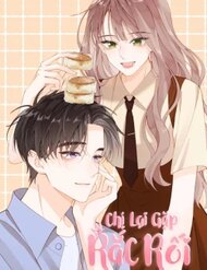 Chị Lại Gặp Rắc Rối Nữa Rồi đọc online