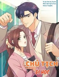 Chủ Tịch Đi Học đọc online